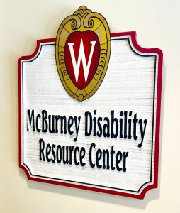 The "McBurney Disability Resource Center" entrance sign.